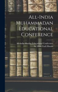 All-india Muhammadan Educational Conference edito da LEGARE STREET PR