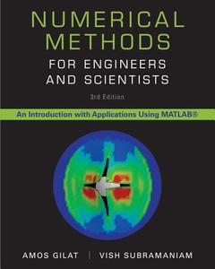 Numerical Methods for Engineers and Scientists di Amos Gilat, Vish Subramaniam edito da John Wiley & Sons Inc