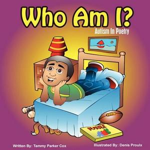 Who Am I? di Tammy Parker Cox edito da Lulu.com