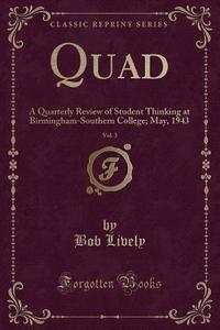Quad, Vol. 3 di Bob Lively edito da Forgotten Books