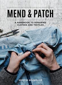 Mend & Patch di Kerstin Neumuller edito da Pavilion Books