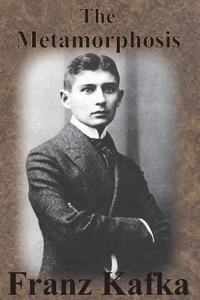 The Metamorphosis di Franz Kafka edito da LIGHTNING SOURCE INC