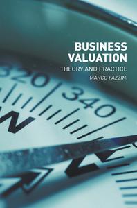 Business Valuation di Marco Fazzini edito da Springer International Publishing Ag