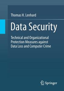Data Security di Thomas H. Lenhard edito da Springer