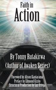 Faith In Action di Tonny Rutakirwa edito da Lulu.com