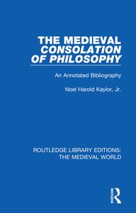 The Medieval Consolation Of Philosophy di Jr Kaylor edito da Taylor & Francis Ltd