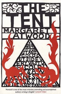The Tent di Margaret Atwood edito da Bloomsbury Publishing PLC