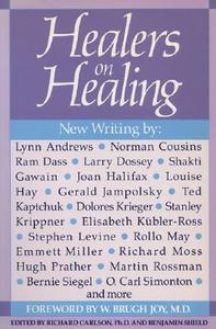 Healers on Healing di Richard Carlson edito da Tarcher/Putnam,US