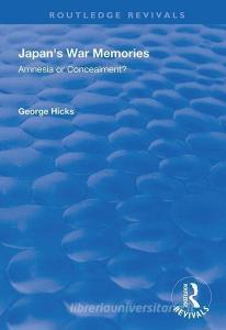 Japan's War Memories di George Hicks edito da Taylor & Francis Ltd