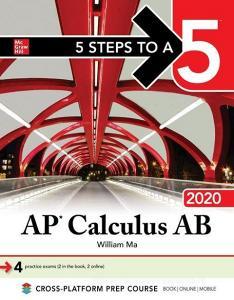 5 Steps to a 5: AP Calculus AB 2020 di William Ma edito da McGraw-Hill Education