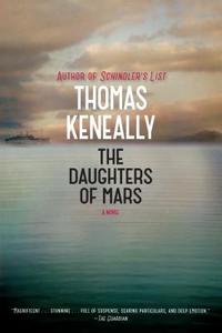 The Daughters of Mars di Thomas Keneally edito da Thorndike Press