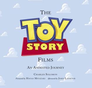 The Toy Story Films di Charles Solomon edito da Disney Publishing Worldwide