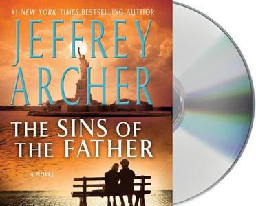 The Sins of the Father di Jeffrey Archer edito da MacMillan Audio
