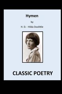 Hymen: Classic Poetry di Hilda Doolittle edito da Createspace