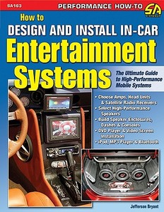 How To Design And Install In-car Entertainment Systems di Bryany Jefferson edito da Cartech Inc