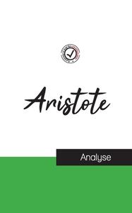 Aristote (étude et analyse complète de sa pensée) di Aristote edito da Comprendre la philosophie