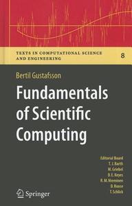 Fundamentals of Scientific Computing di Bertil Gustafsson edito da Springer-Verlag GmbH