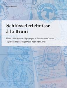 Schlüsselerlebnisse à la Bruni di Bruni Hubert edito da Books on Demand