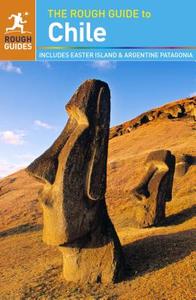 The Rough Guide To Chile di Shafik Meghji, Anna Kaminski, Rosalba O'Brien edito da Apa Publications