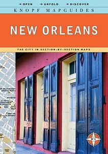 Knopf Mapguides: New Orleans di Nathalie Jordi edito da Knopf Publishing Group