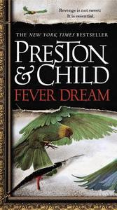 Fever Dream di Douglas Preston, Lincoln Child edito da Vision