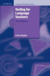 Testing for Language Teachers di Arthur Hughes edito da Klett Sprachen GmbH