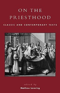 On the Priesthood di Matthew Webb Levering edito da Rowman & Littlefield Publishers