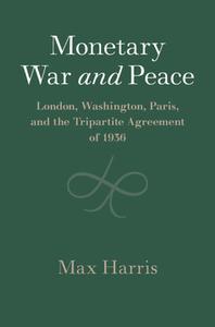Monetary War And Peace di Max Harris edito da Cambridge University Press