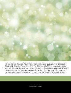 Burleigh Bears Players, Including: Wende di Hephaestus Books edito da Hephaestus Books