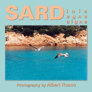 Sardinia di Albert Russo edito da XLIBRIS US