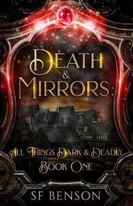 Death & Mirrors di Benson SF Benson edito da Independently Published