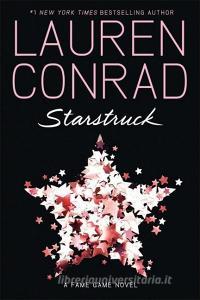 Starstruck di Lauren Conrad edito da HarperCollins Publishers