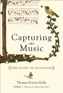Capturing Music di Professor Thomas Forrest Kelly edito da WW Norton & Co