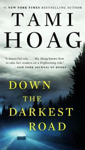 Down the Darkest Road di Tami Hoag edito da PUT