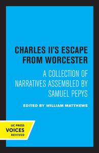 Charles II's Escape From Worcester edito da University Of California Press