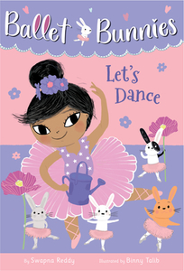 Ballet Bunnies #2: Let's Dance di Swapna Reddy edito da RANDOM HOUSE