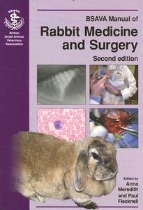 Bsava Manual Of Rabbit Medicine And Surgery edito da British Small Animal Veterinary Association
