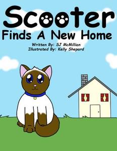 Scooter Finds A Home di Samantha Mcmillian edito da Lulu.com