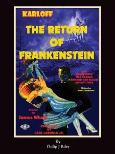 The Return of Frankenstein di Philip J. Riley, John L. Balderston edito da BEARMANOR MEDIA
