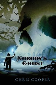Nobody's Ghost di CHRIS COOPER edito da Lightning Source Uk Ltd