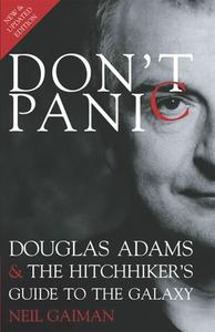 Don't Panic: Douglas Adams & the Hitchhiker's Guide to the Galaxy di Neil Gaiman edito da TITAN BOOKS