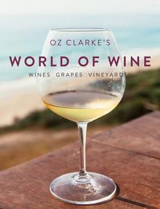 Oz Clarke World of Wine di Oz Clarke edito da Pavilion Books Group Ltd.