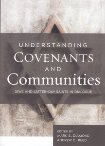Understanding Covenants and Communities di Mark Diamond edito da BRIGHAM YOUNG UNIV