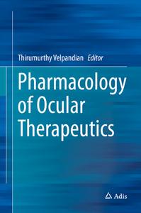 Pharmacology of Ocular Therapeutics edito da Springer-Verlag GmbH