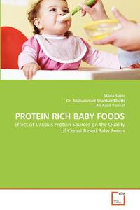 PROTEIN RICH BABY FOODS di Maria Sabir, Dr. Muhammad Shahbaz Bhatti, Ali Asad Yousaf edito da VDM Verlag