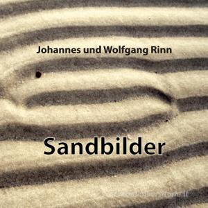 Sandbilder di Johannes Rinn, Wolfgang Rinn edito da Books on Demand