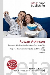 Rowan Atkinson di Lambert M. Surhone, Miriam T. Timpledon, Susan F. Marseken edito da Betascript Publishing