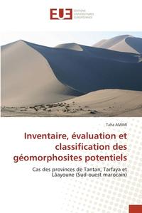 Inventaire, évaluation et classification des géomorphosites potentiels di Taha Amimi edito da Éditions universitaires européennes