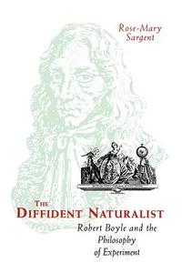 Diffident Naturalist (Paper) di Rose-Mary Sargent edito da University of Chicago Press