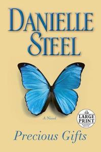 Precious Gifts di Danielle Steel edito da RANDOM HOUSE LARGE PRINT